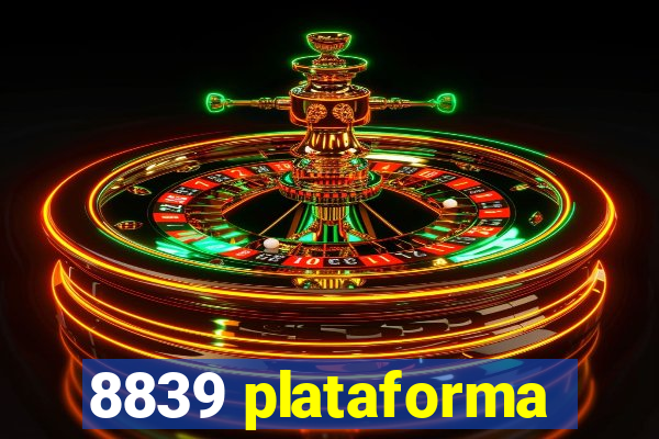 8839 plataforma